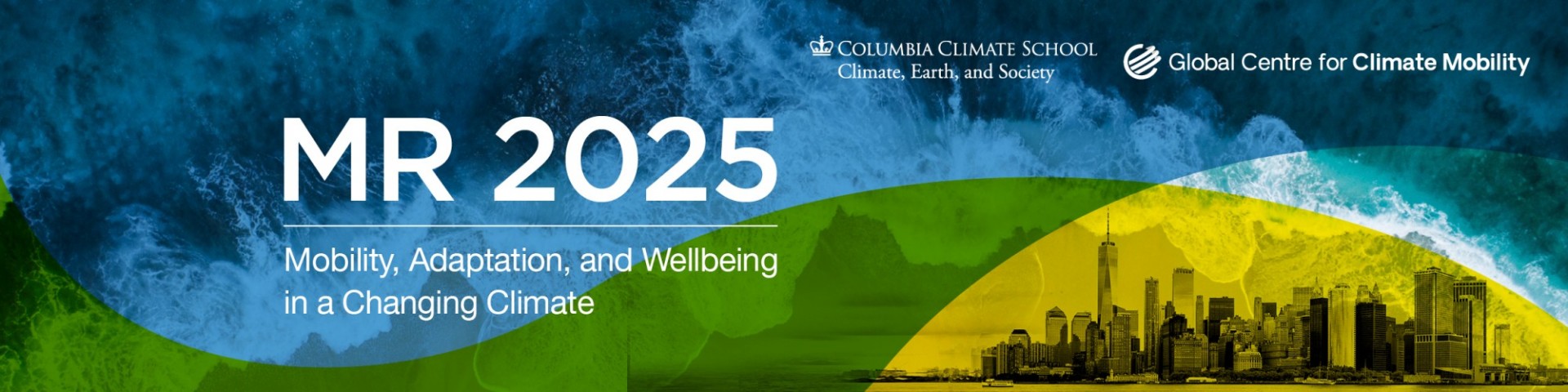 New York City skyline with text MR 2025: Mobility, Adaptation, and Wellbeing in a Changing Climate